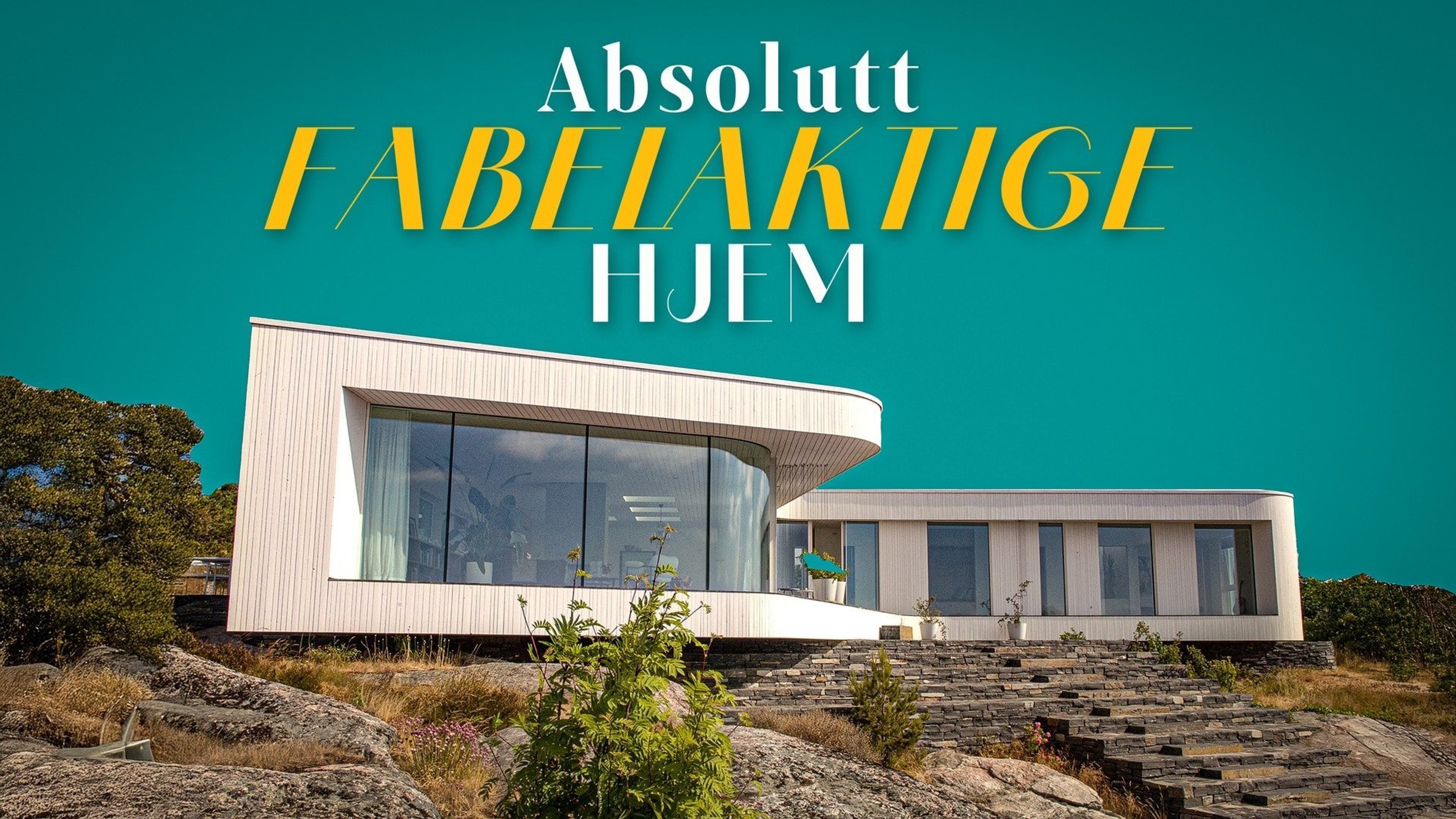 Absolutt fabelaktige hjem