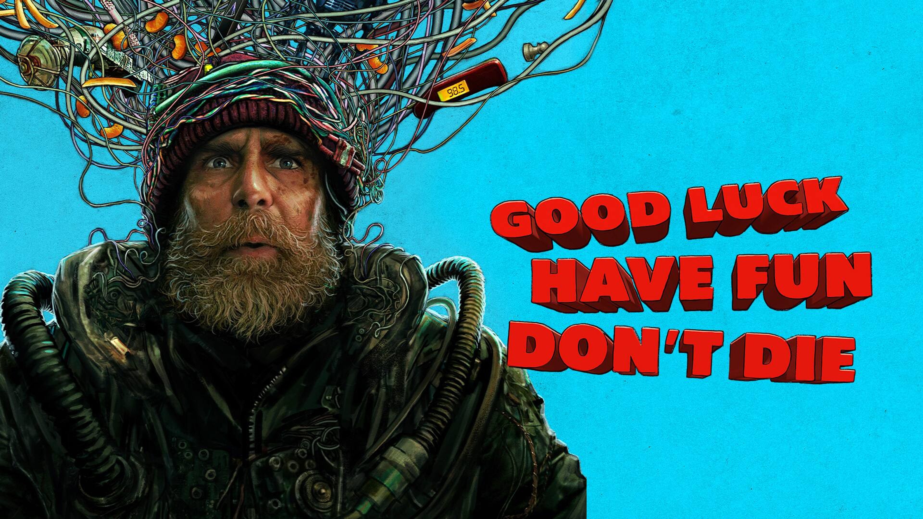 Good luck, have fun, don't die