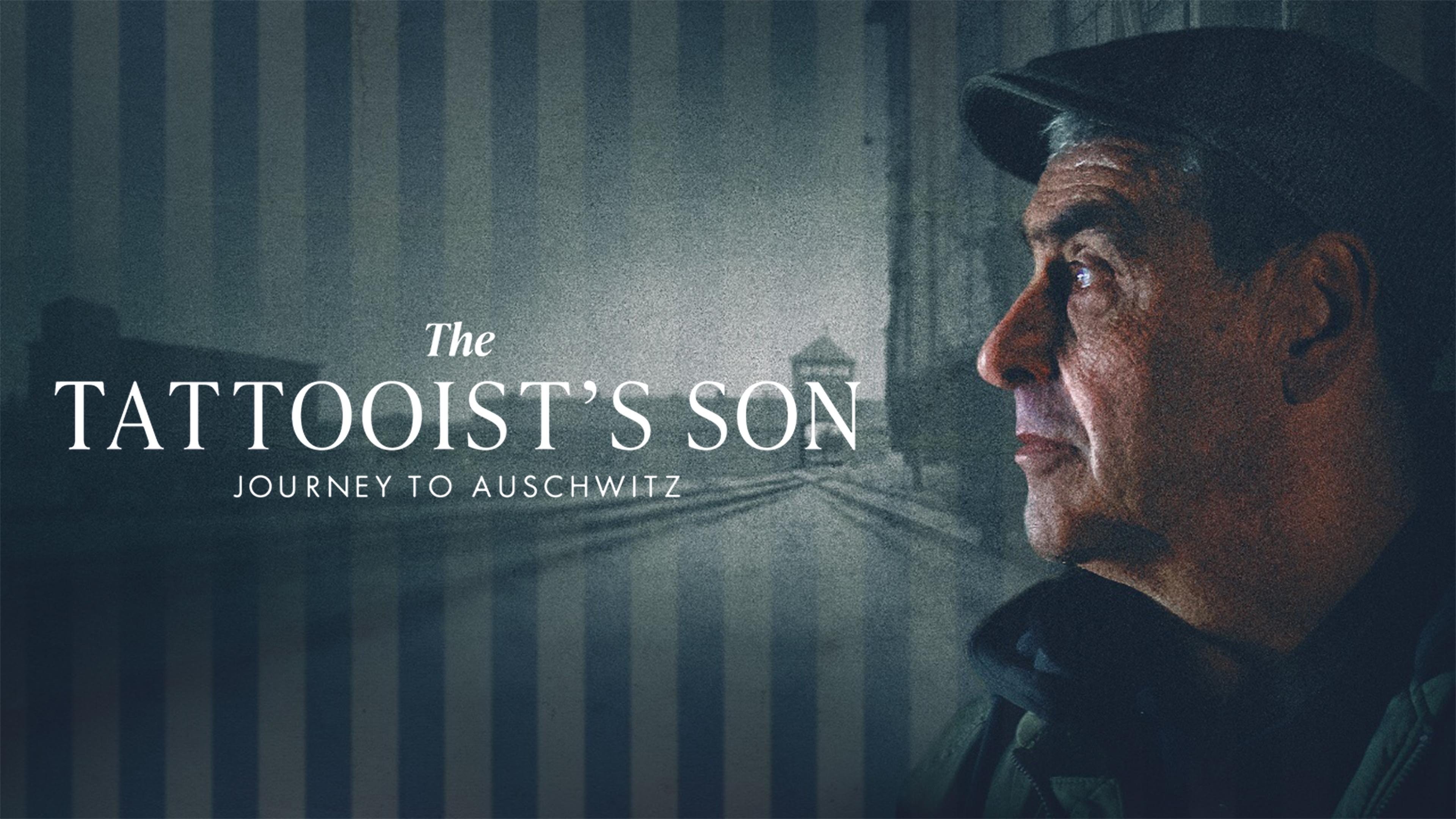 The Tattooist’s Son: Journey to Auschwitz